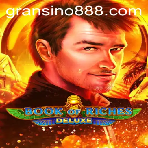 Discover the Thrilling World of Book of Riches Deluxe on Gransino