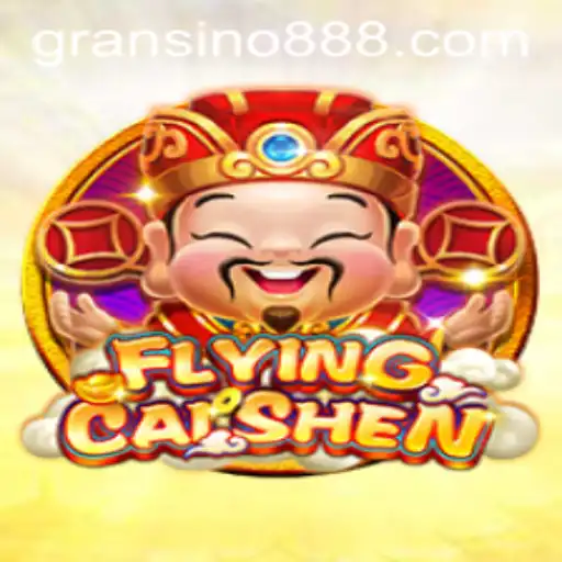 FlyingCaiShen: A Unique Adventure in Gransino's Gaming Universe