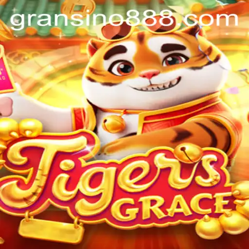 Exploring the Exciting World of TigersGrace Featuring Gransino
